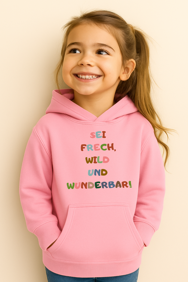 Hoodie Frech, Wild & Wunderbar