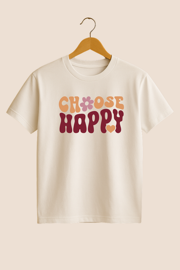 T-Shirt Choose Happy
