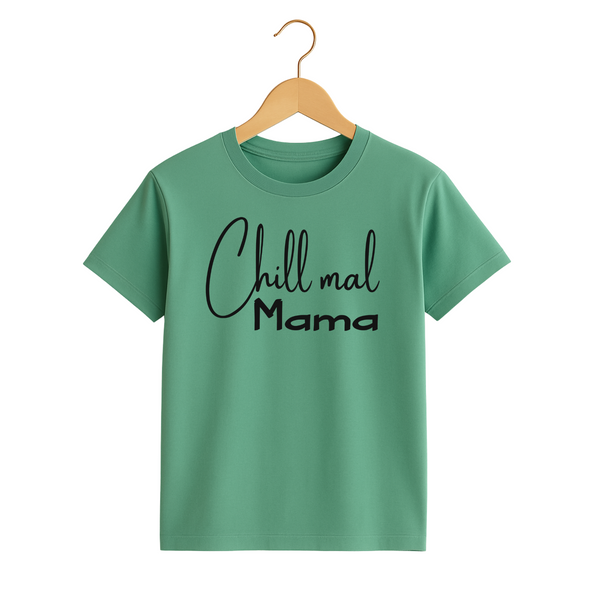 T-Shirt "Chill mal"✨